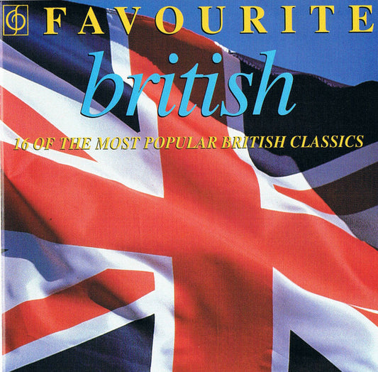 Collectif - Favourite British Music (16 Of The Most Popular British Classics) - Collectif - CD