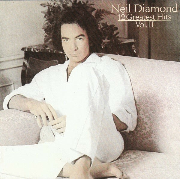Neil Diamond - 12 Greatest Hits Vol. II - Neil Diamond - CD