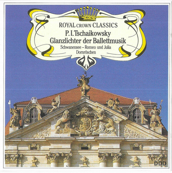 P.I.Tschaikowsky* - Glanzlichter Der Ballettmusik - P.I.Tschaikowsky - CD