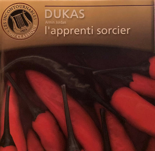 Paul Dukas, Armin Jordan - L'Apprenti Sorcier - Paul Dukas, Armin Jordan - CD