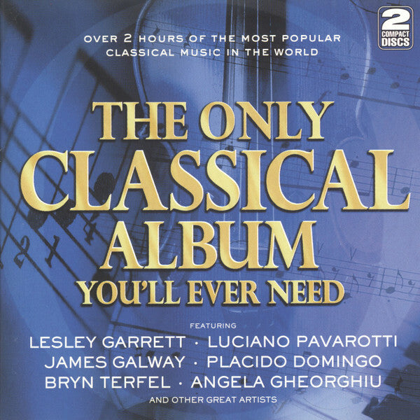 Collectif - The Only Classical Album You'll Ever Need - Collectif - CD