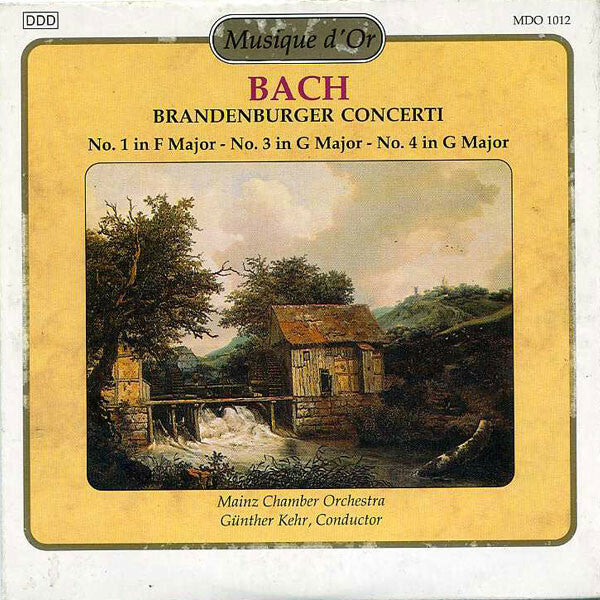 Bach*, Mainzer Kammerorchester, Günther Kehr* - Brandenburger Concerti - Bach, Mainzer Kammerorchester, Günther Kehr - CD