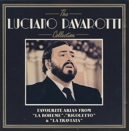 Luciano Pavarotti - The Luciano Pavarotti Collection: Favourite Arias From La Boheme, Rigoletto & La Traviata - Luciano Pavarotti - CD