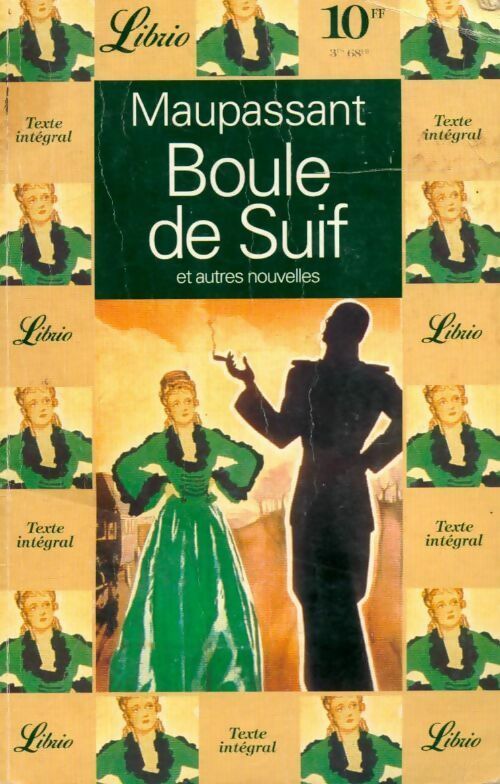 Boule de suif - Guy De Maupassant - Livre