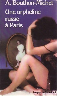 Une orpheline russe à Paris - A. Bouthon-Michet - Livre