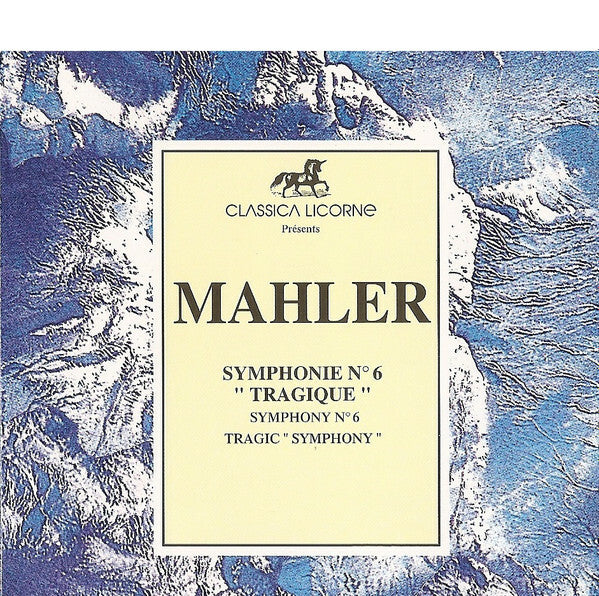 Mahler* - Symphonie N° 6 Tragique - Mahler - CD