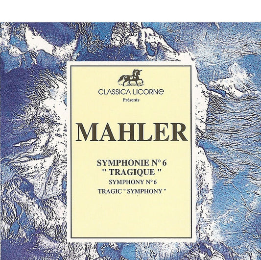 Mahler* - Symphonie N° 6 Tragique - Mahler - CD