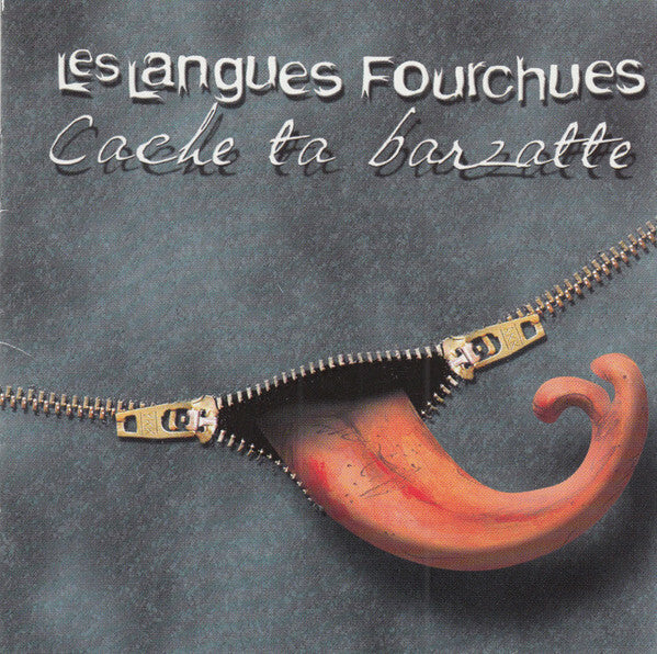 Les Langues Fourchues - Cache Ta Barzatte - Les Langues Fourchues - CD