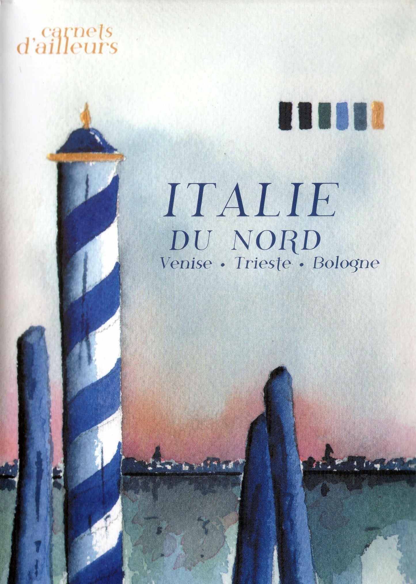Carnets D'Ailleurs - Italie du nord : Venise, trieste, bologne - Christophe Derouet, Benoit Cohen, Jean-Christophe Ballot - DVD
