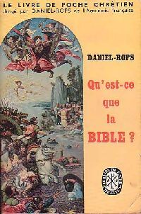 Qu'est-ce que la bible ? - Henry Daniel-Rops - Livre