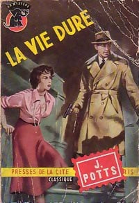La vie dure - Jean Potts - Livre