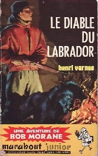Le diable du Labrador - Henri Vernes - Livre
