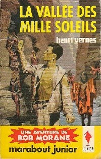La vallée des mille soleils - Henri Vernes - Livre