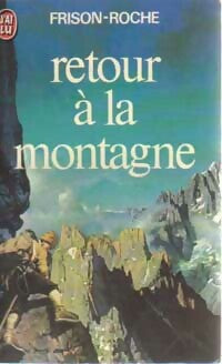 Retour à la montagne - Roger Frison-Roche - Livre