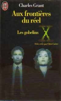 Aux frontières du réel Tome I : Les gobelins - Charles L. Grant - Livre