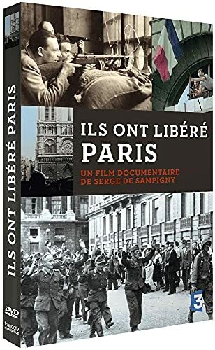 Ils ont libéré Paris - Serge de Sampigny - DVD