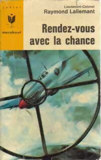 Rendez-vous avec la chance - René Lallemant - Livre