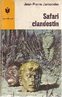 Safari clandestin - Jean-Pierre Jernander - Livre