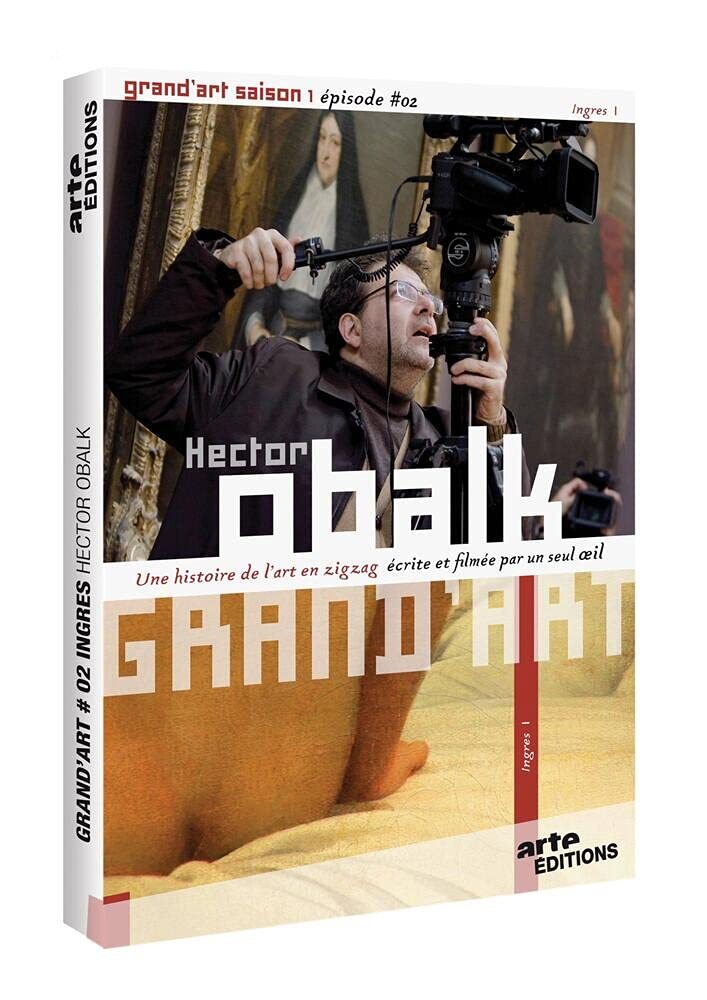 GRAND'ART - Ingres - Saison 1 épisode 2 - Hector Obalk - DVD