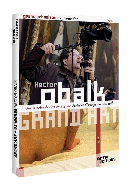 GRAND'ART - Ingres - Saison 1 épisode 2 - Hector Obalk - DVD