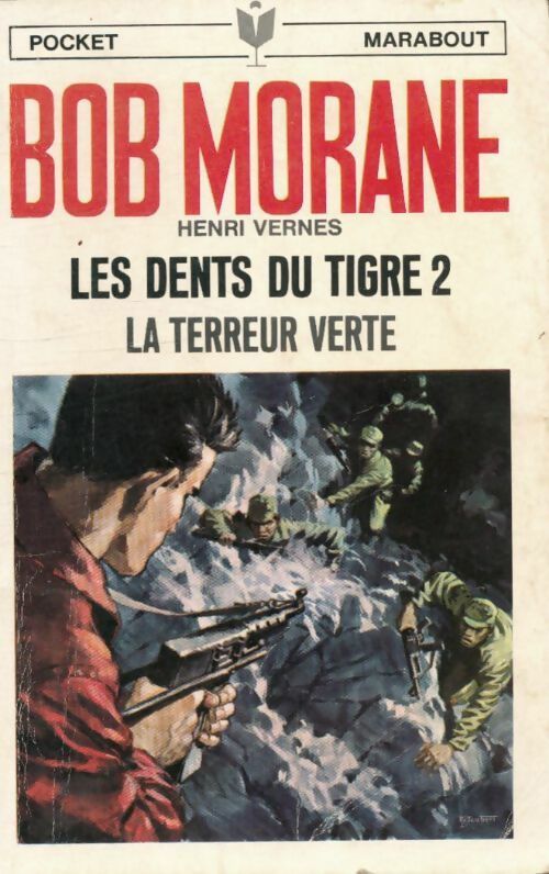 Les dents du tigre Tome II : La terreur verte - Henri Vernes - Livre