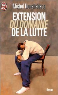 Extension du domaine de la lutte - Michel Houellebecq - Livre