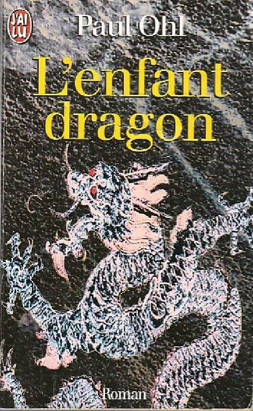 L'enfant dragon - Paul Ohl - Livre