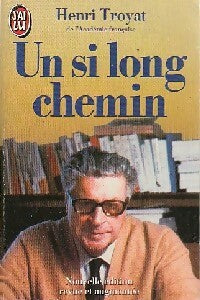 Un si long chemin - Henri Troyat - Livre