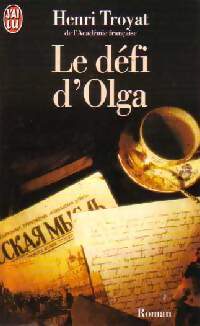 Le défi d'Olga - Henri Troyat - Livre