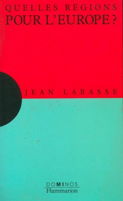 Quelles régions pour l'Europe ? - Jean Labasse - Livre