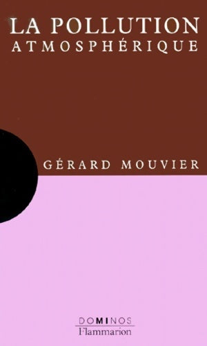 La pollution atmosphérique - Gérard Mouvier - Livre