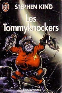 Les Tommyknockers Tome I - Stephen King - Livre