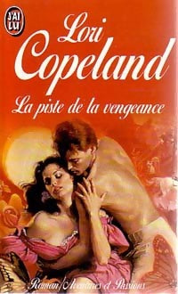 La piste de la vengeance - Lori Copeland - Livre