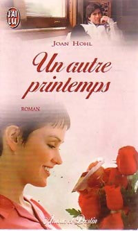 Un autre printemps - Joan Hohl - Livre