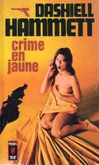 Crime en jaune - Dashiell Hammett - Livre