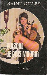 Puisque je dois mourir - Saint-Gilles - Livre