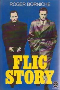Flic story - Roger Borniche - Livre
