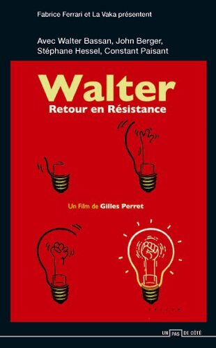 Walter-Retour en résistance - Gilles Perret - DVD