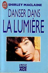 Danser dans la lumière - Shirley McLaine - Livre