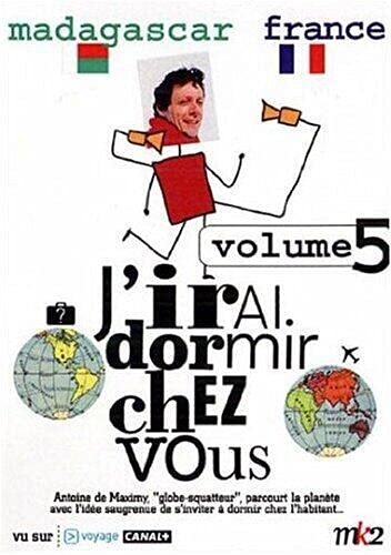 J'irai dormir chez vous, vol. 5 : Madagascar, France - Antoine de Maximy - DVD