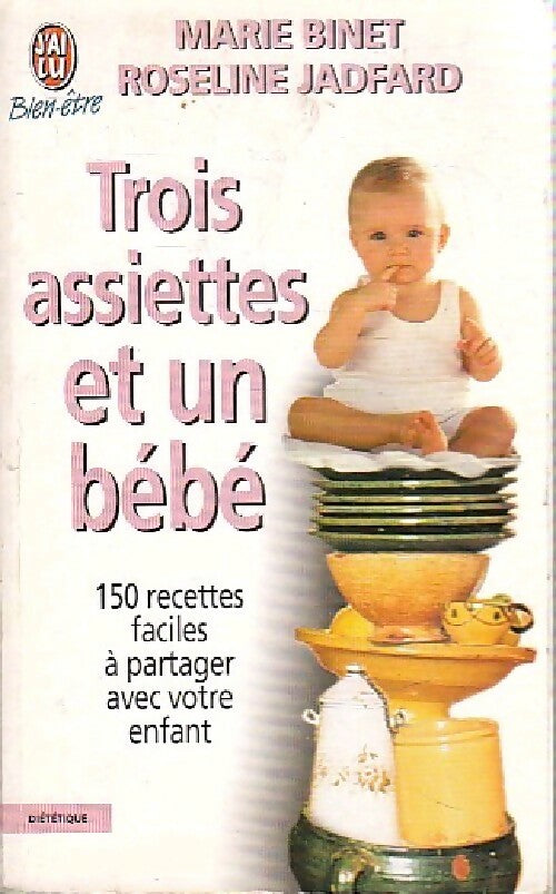 Trois assiettes et un bébé - Marie Binet - Livre