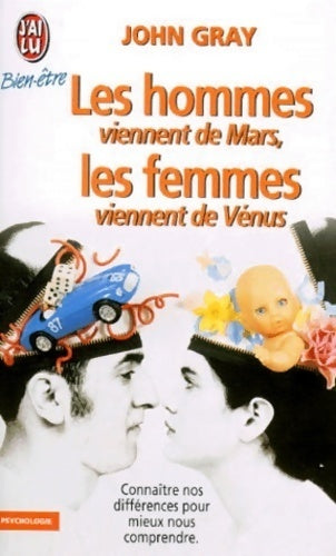 Les hommes viennent de Mars, les femmes viennent de Vénus - John Gray - Livre