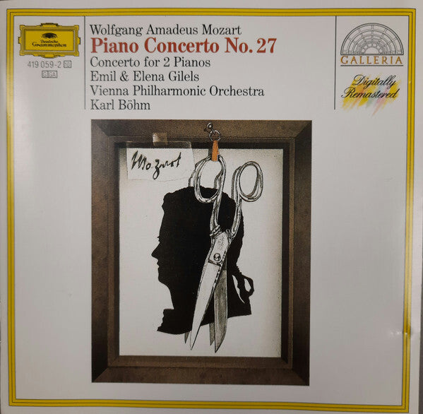 Wolfgang Amadeus Mozart - Emil Gilels, Karl Böhm - Piano Concerto No. 27 - Konzert Für Klavier Und Orchester Nr. 27 B-Dur KV 595/Konzert Für Zwei Klaviere Und Orchester Es-Dur KV 365(361A) - Wolfgang Amadeus Mozart - CD