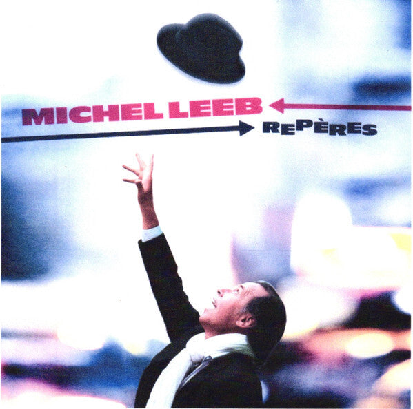 Michel Leeb - Repères - Michel Leeb - CD