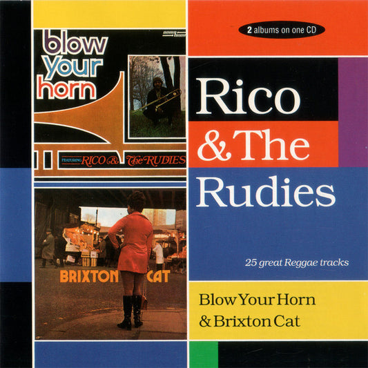 Rico & The Rudies - Blow Your Horn & Brixton Cat - Rico & The Rudies - CD