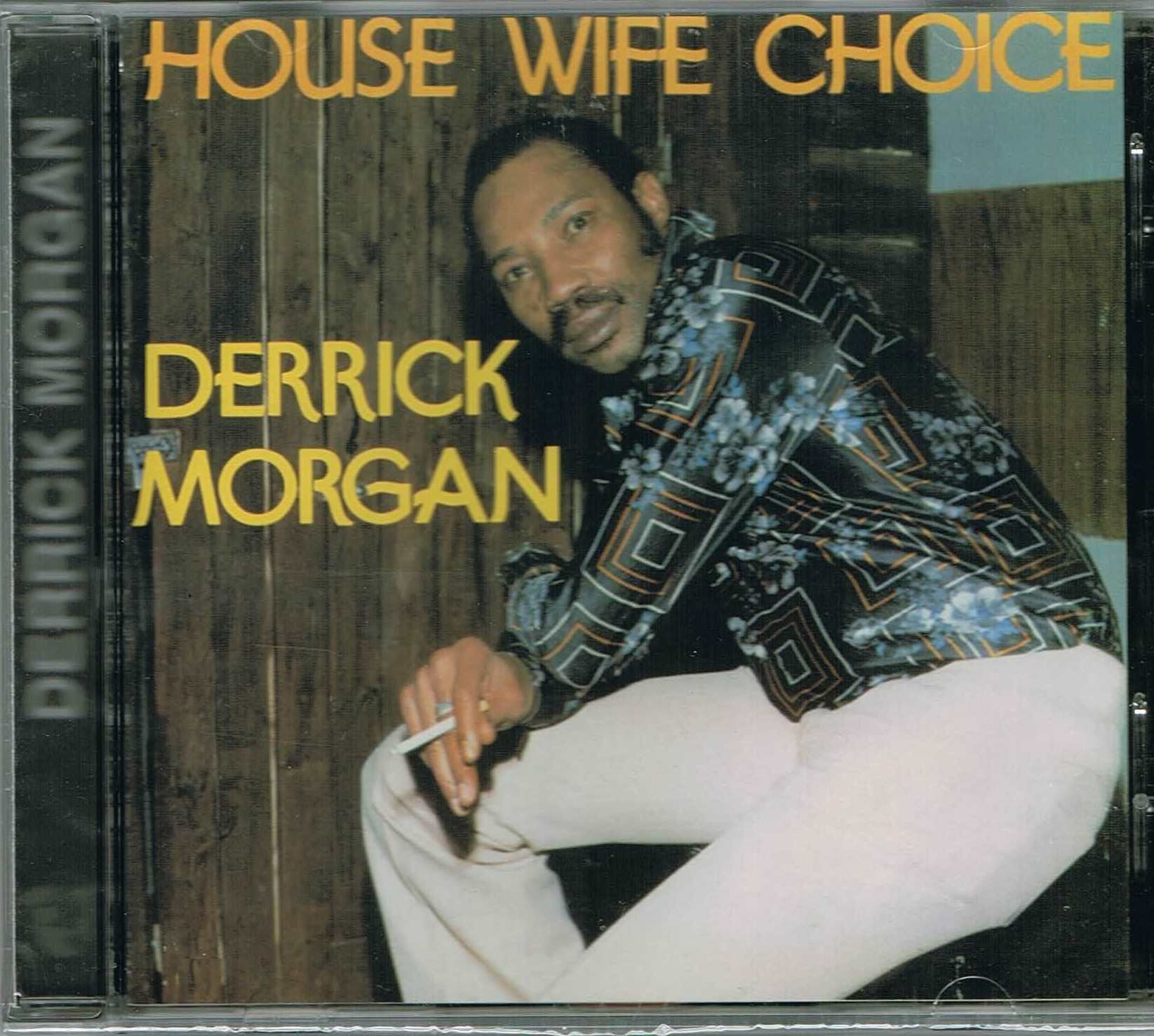 House Wife Choice - Derrick Morgan - CD