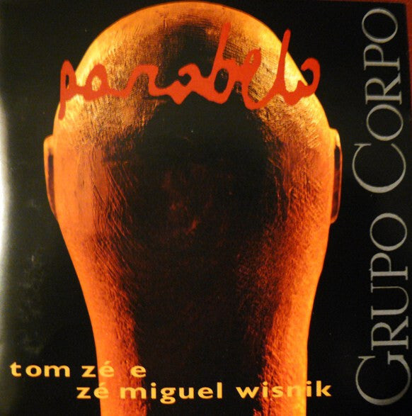 Tom Zé E Zé Miguel Wisnik* - Parabelo - Tom Zé E Zé Miguel Wisnik - CD
