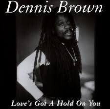 Dennis Brown - Love's Got A Hold On You - Dennis Brown - CD