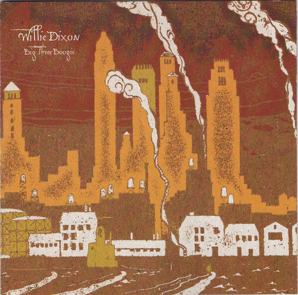 Willie Dixon - Big Three Boogie - Willie Dixon - CD