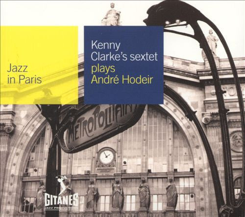 Kenny Clarke's Sextet - Plays André Hodeir - Kenny Clarke's Sextet - CD